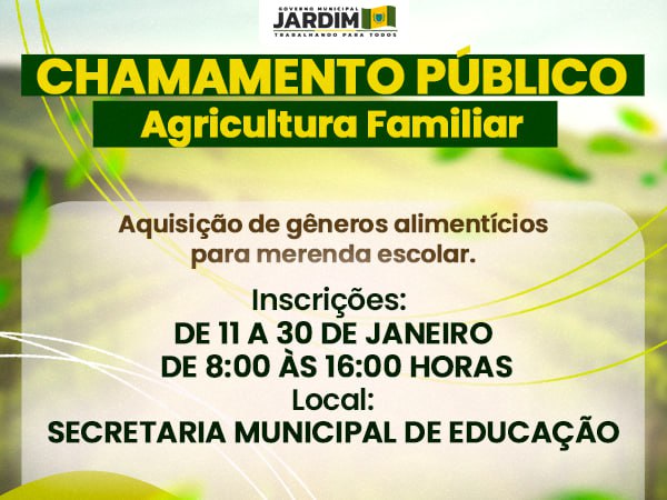 Prefeitura de Jardim abre Chamamento Público para agricultura familiar em 2023